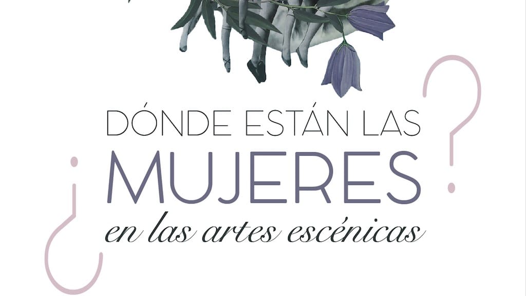 Dónde están las mujeres en las artes escénicas?