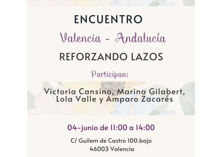 ENCUENTRO VALENCIA – ANDALUCIA REFORZANDO LAZOS