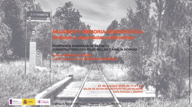 Mujeres y Memoria democrática: exiliadas y deportadas antifascistas. Rompiendo barreras: conversatorio entre Pilar Millán y Amalia Rosado.